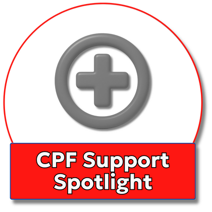 CPF Support Spotlight CPF Support Spotlight