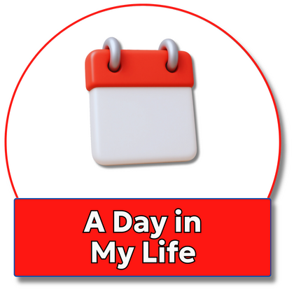 A Day in My Life A Day in My Life