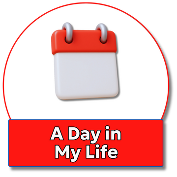 A Day in My Life A Day in My Life