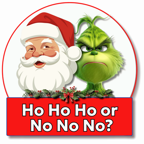 Ho Ho Ho or No No No? Ho Ho Ho or No No No?